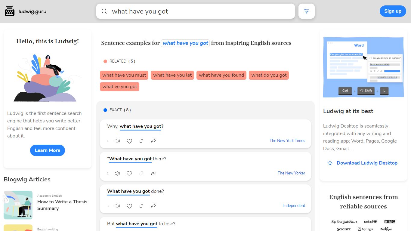 what have you got | English examples in context | Ludwig